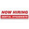 Signmission Now Hiring Dental Hygienists Banner Apply Inside Accepting Application Single Sided B-72-30232 - alternate 1